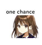 全て同じセリフのスタンプ【one chance】（個別スタンプ：1）