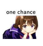 全て同じセリフのスタンプ【one chance】（個別スタンプ：5）