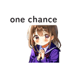 全て同じセリフのスタンプ【one chance】（個別スタンプ：10）