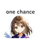 全て同じセリフのスタンプ【one chance】（個別スタンプ：13）