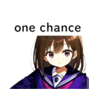 全て同じセリフのスタンプ【one chance】（個別スタンプ：21）