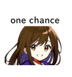 全て同じセリフのスタンプ【one chance】（個別スタンプ：23）