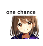 全て同じセリフのスタンプ【one chance】（個別スタンプ：24）