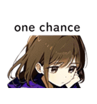 全て同じセリフのスタンプ【one chance】（個別スタンプ：26）