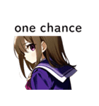 全て同じセリフのスタンプ【one chance】（個別スタンプ：35）