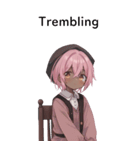 全て同じセリフ【Trembling】  1（個別スタンプ：11）