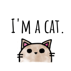 [LINEスタンプ] I'm a CAT  ！